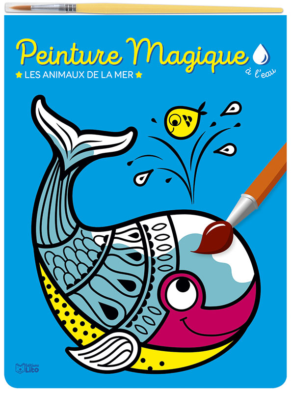 Peinture magique à l'eau - Les animaux de la mer - Editions Lito