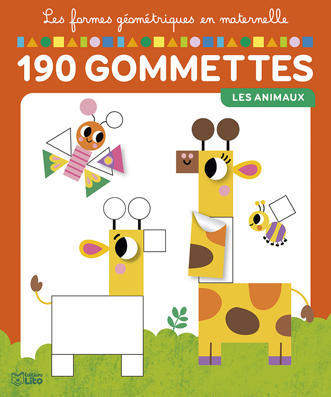 Les formes géométriques - Les animaux - Editions Lito