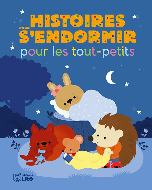 Histoires Pour S Endormir Editions Lito Histoires Pour S Endormir Editions Lito