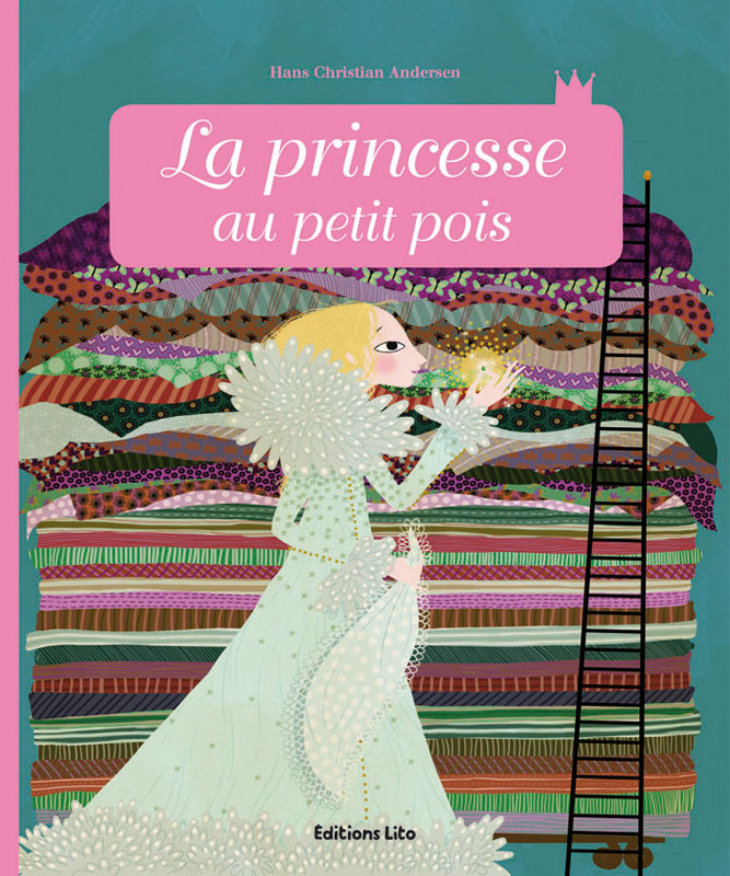 La princesse au petit pois Editions Lito