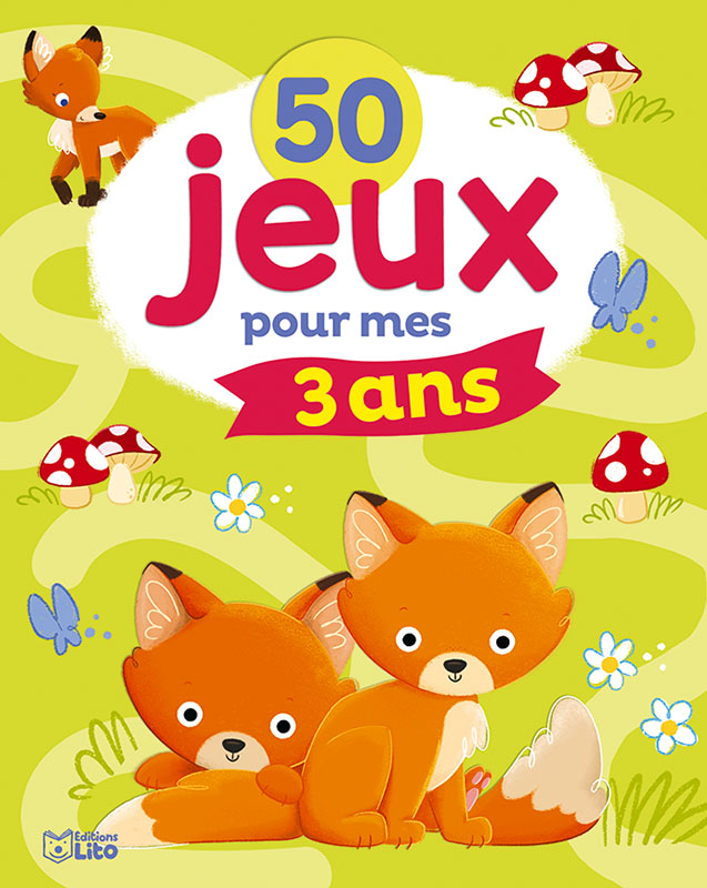 50 jeux pour mes 3 ans - Editions Lito