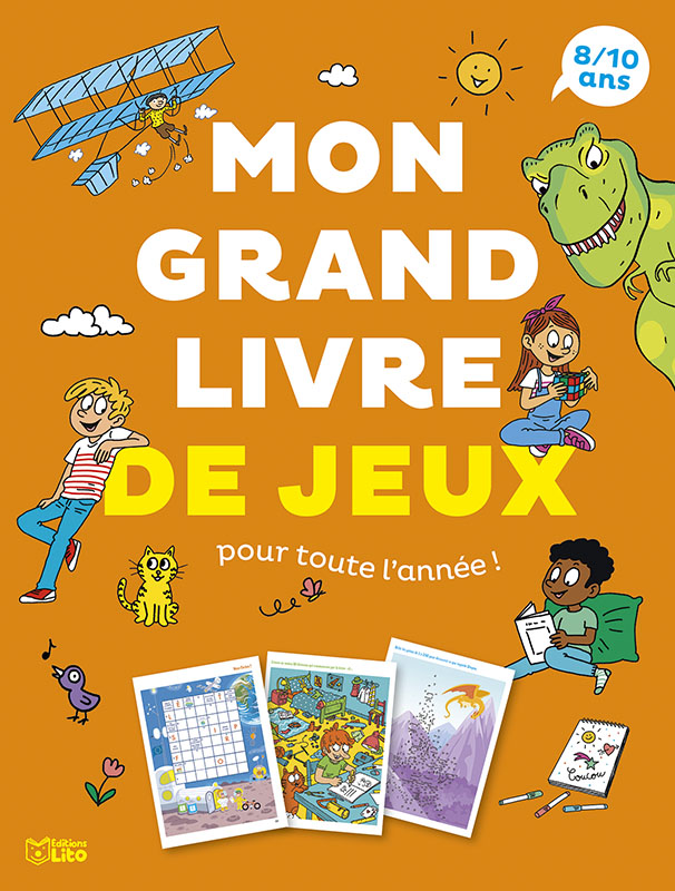 Mon grand livre de jeux pour toute l'année ! - 8/10 ans - Editions Lito