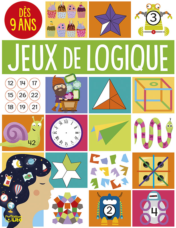 Jeux de logique ! - Dès 9 ans - Editions Lito