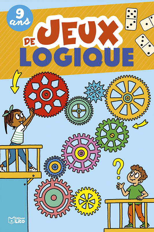 Jeux de logique - 9 ans - Editions Lito